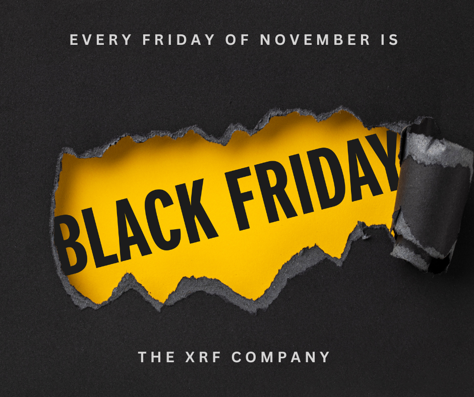 Every Friday of November is Black Friday at The XRF Company